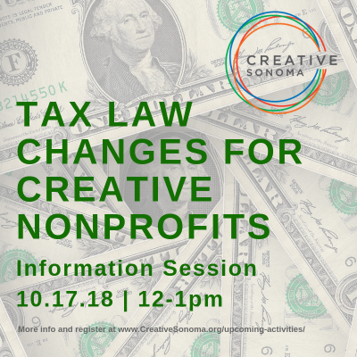 CREATIVE SONOMA WORKSHOP: Tax Law Changes for Creative Nonprofits