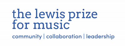 APPLICATION OPEN: The Lewis Prize for Music- Accelerator Awards