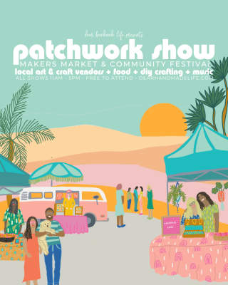 Patchwork Show: Modern Makers Festival- Santa Rosa