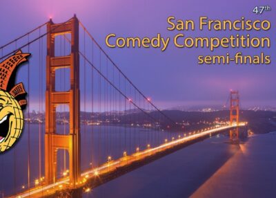 47th San Francisco Comedy Competition Semi-Finals