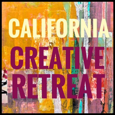 CREATIVE RETREAT IN CALIFORNIA