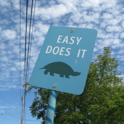 Easy Does It Art Sign